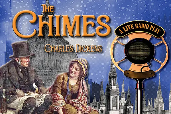 The Chimes: Dickens on Air