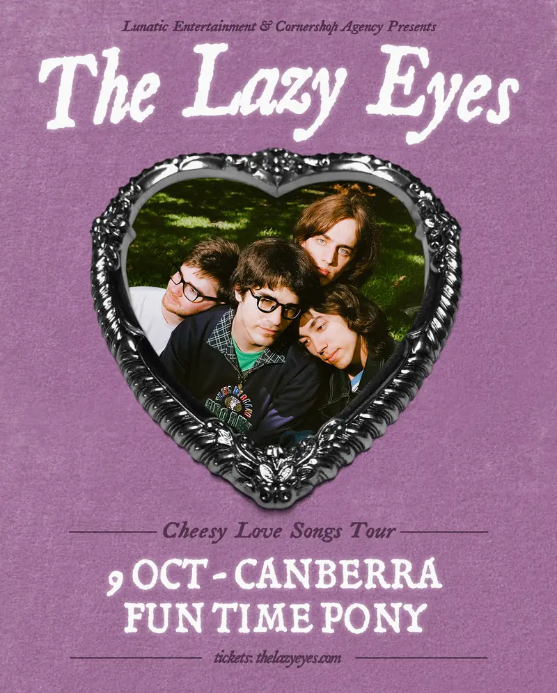 The Lazy Eyes 'Cheesy Love Songs' Tour at Fun Time Pony