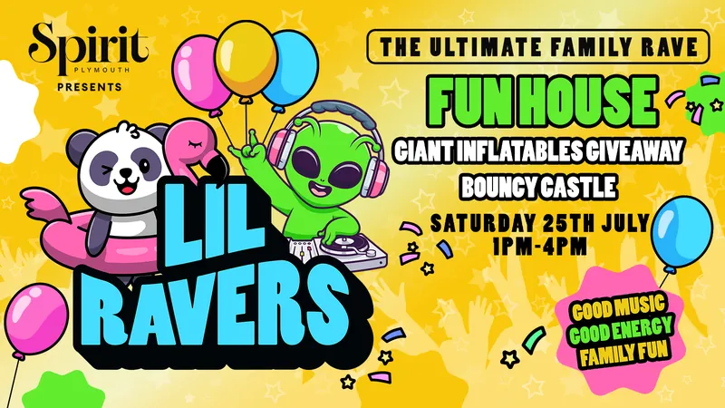 Lil Ravers - FUN HOUSE at Spirit Plymouth