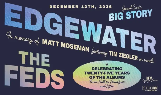 Edgewater & The Feds at The Studio at The Bomb Factory