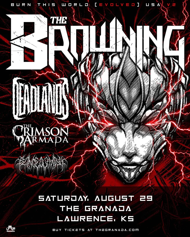 The Browning – Burn This World [Evolved] at The Granada Theater