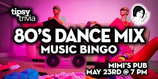 Edmonton: Mimi's Pub - 80's Dance Mix Music Bingo
