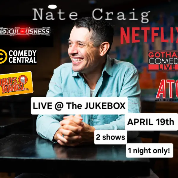 Comedy Powerhouse NATE CRAIG!