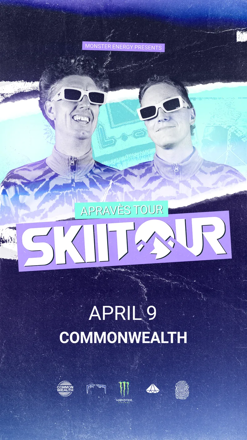Monster Energy Pres. SkiiTour at Commonwealth Bar & Stage