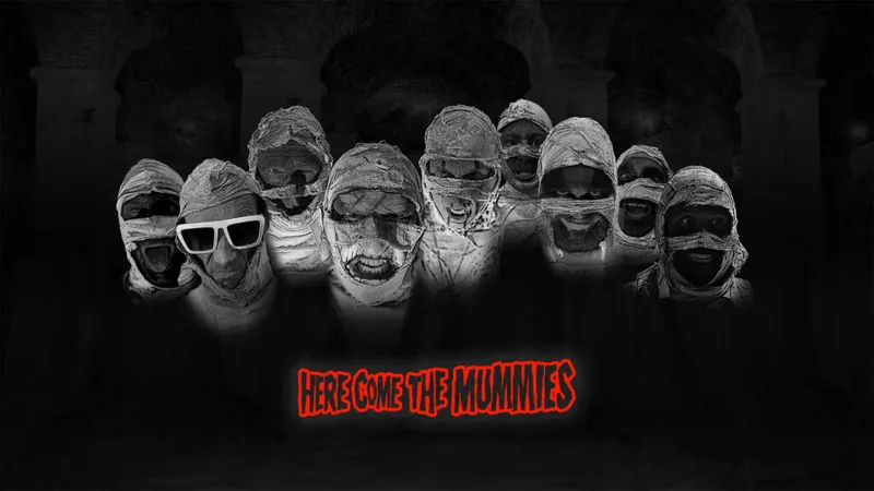 Here Come The Mummies