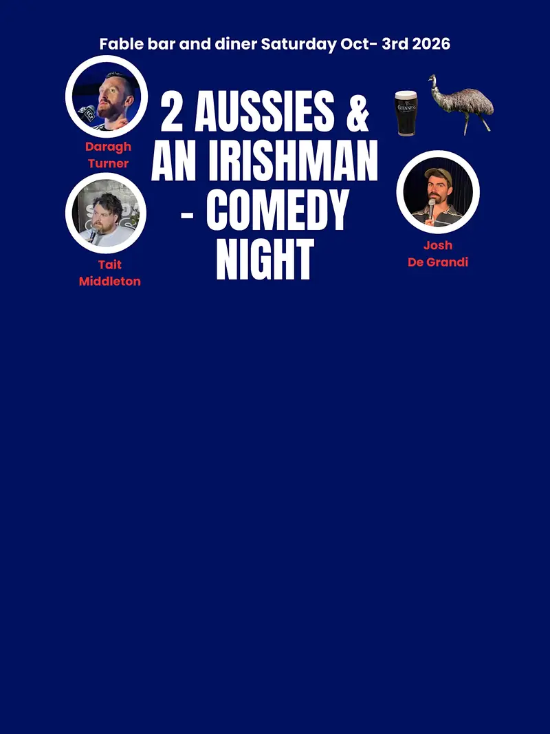 2 Aussies and An Irishman - Comedy Show en Fable Diner & Bar