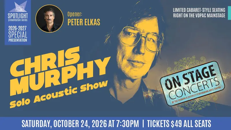Chris Murphy à Vernon & District Performing Arts Centre