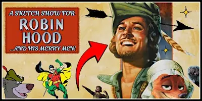 A Sketch Show for Robin Hood and His Merry Men at SoCap Comedy (The Social Capital)