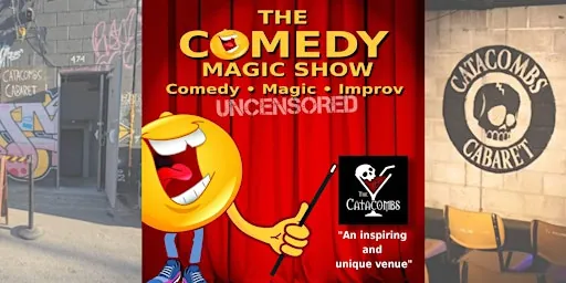 Comedy, Magic (UNCENSORED) Live Show - Toronto