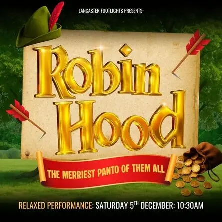 Relaxed Performance of Robin Hood: Family Panto à Lancaster Grand Theatre