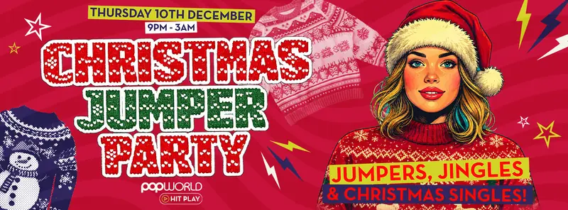Christmas Jumper Party at Popworld - Leeds