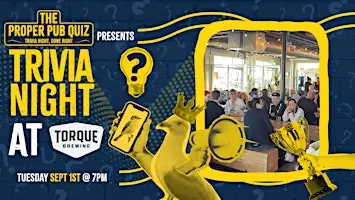 The Proper Pub Quiz à Torque Brewing
