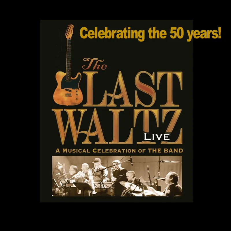 The Last Waltz – A Musical Celebration of The Band 50th Anniversary à Charles W. Stockey Centre