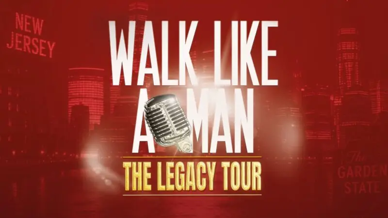 WALK LIKE A MAN en Centennial Theatre