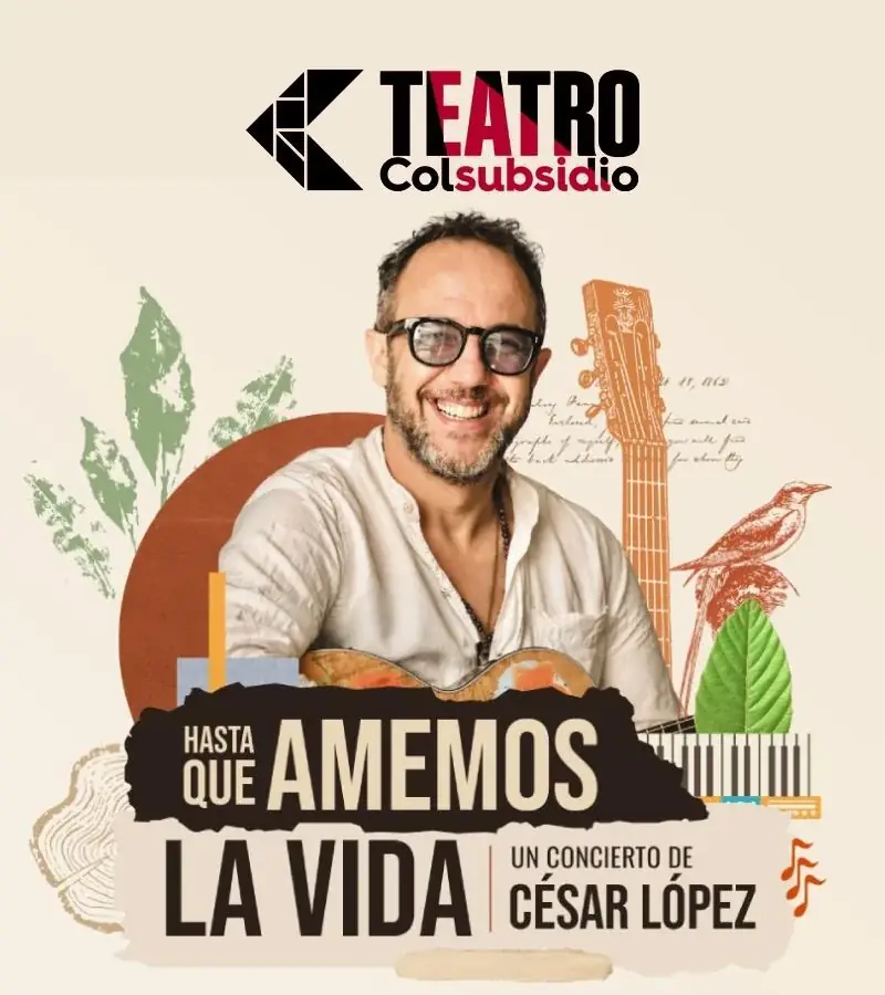 Hasta que amemos la vida at Teatro Colsubsidio
