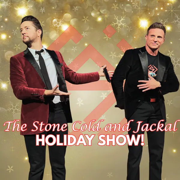 Stone Cold & The Jackal Holiday Show