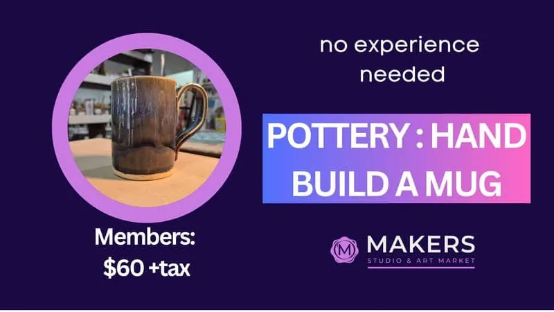 Pottery: Hand Build a Mug