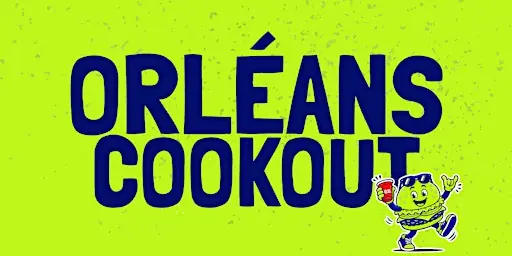 ORLÉANS COOKOUT