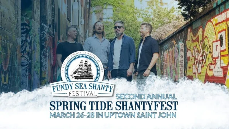 2026 Spring Tide Shantyfest at Uptown Saint John