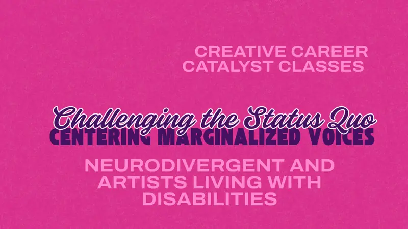 Challenging the Status Quo – Centering Underrepresented Voices: Neurodivergent artists and/or those those living with disability en The Guild