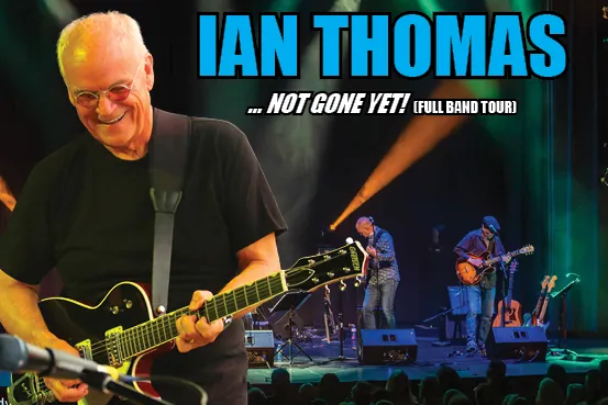 Ian Thomas... Not Gone Yet!