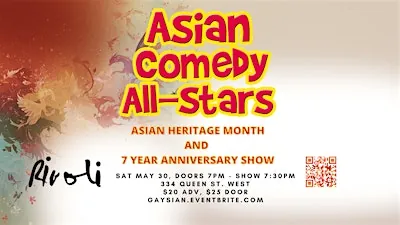 Asian Comedy All-Stars - Asian Heritage Month and 7 Year Anniversary!
