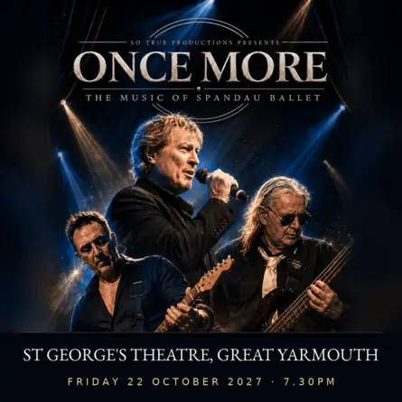The Music Of Spandau Ballet at St George's Theatre