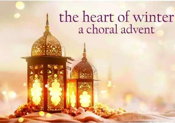 The Heart of Winter: A Choral Advent at Isabel Bader Centre for the Performing Arts