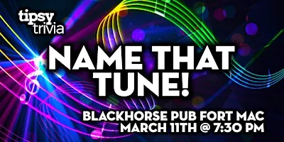 Fort McMurray: Blackhorse Pub - Name That Tune at Blackhorse Pub