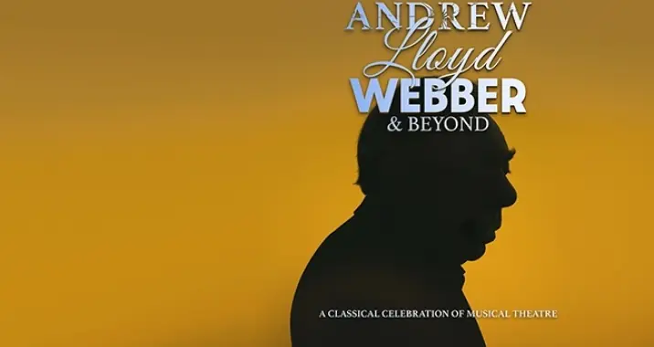 Andrew Lloyd Webber & Beyond