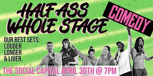 Half Ass/Whole Stage