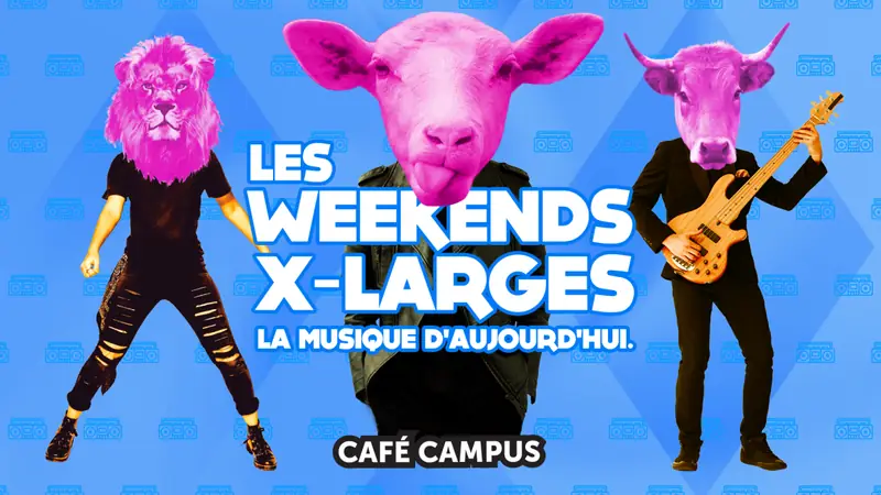 Les Samedis X-Larges du Café Campus en Café Campus