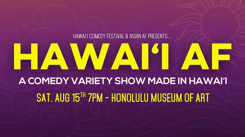 Hawai‘i Comedy Festival – Hawai‘i AF Premiere at Improv Hawaii