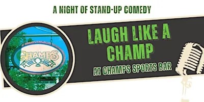 Laugh like a Champ Comedy Show at Champs Bar And Grill
