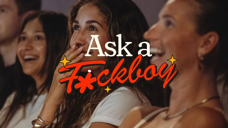 Ask A F*ckboy à The Bell House