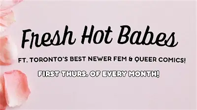 Fresh Hot Babes - The All Fem & Queer Comedy Show! en Tallboys