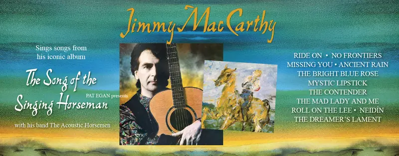 Jimmy MacCarthy – The Song of the Singing Horseman