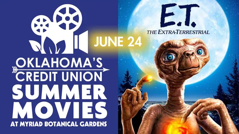 Oklahoma’s Credit Union Summer Movies at Myriad Gardens: E.T. The Extra-Terrestrial