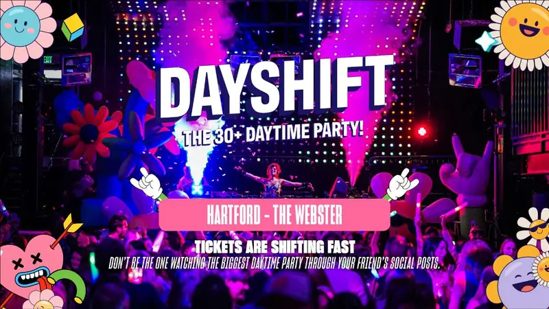 DAYSHIFT “World’s Biggest 30+ Day Party” at The Webster