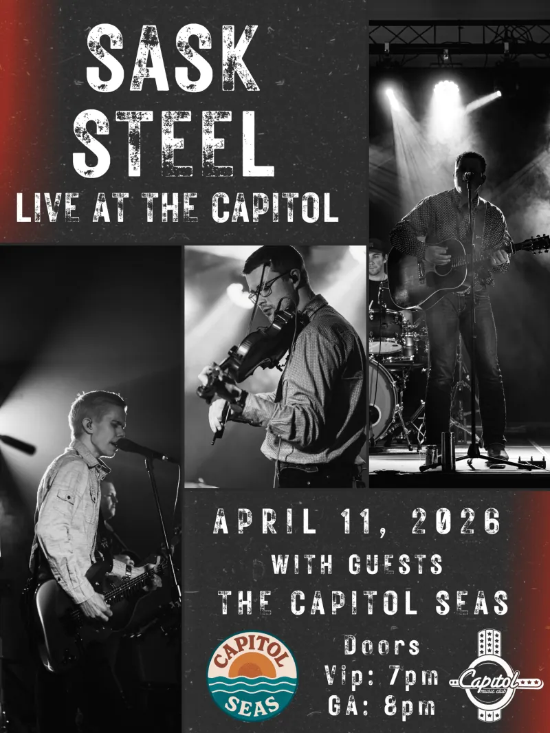 Sask Steel at Capitol Music Club (The)