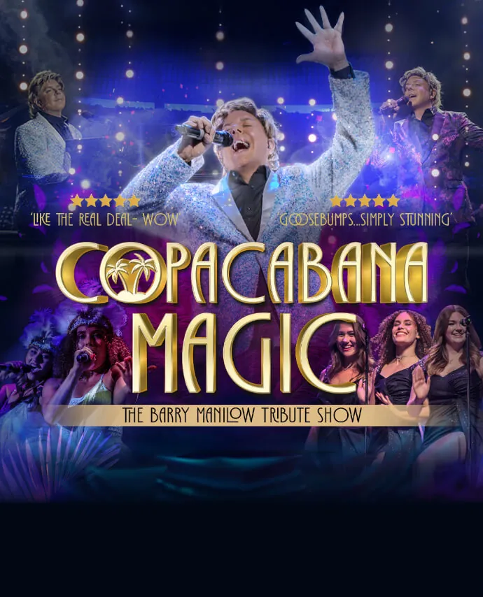 Copacabana Magic - The Barry Manilow Tribute Show at Darlington Hippodrome