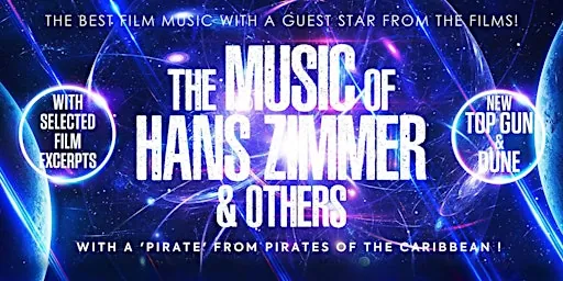 The Music of Hans Zimmer and Others - A Celebration of Film Music