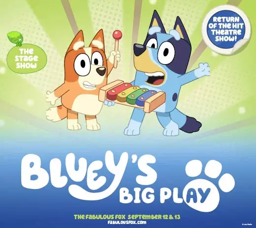 Bluey's Big Play à Fabulous Fox Theatre