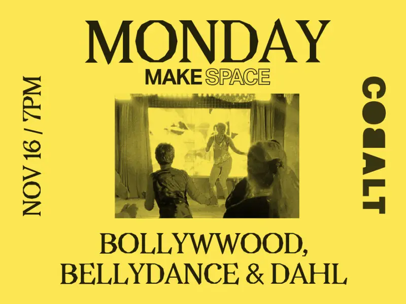 Bollywood, Belly Dance & Dahl (16/11) at Cobalt Studios