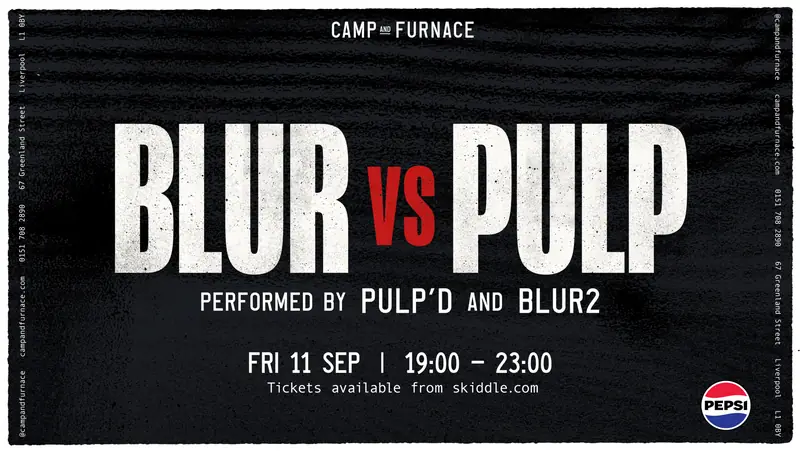 Pulp and Blur performed LIVE in Liverpool at Camp and Furnace