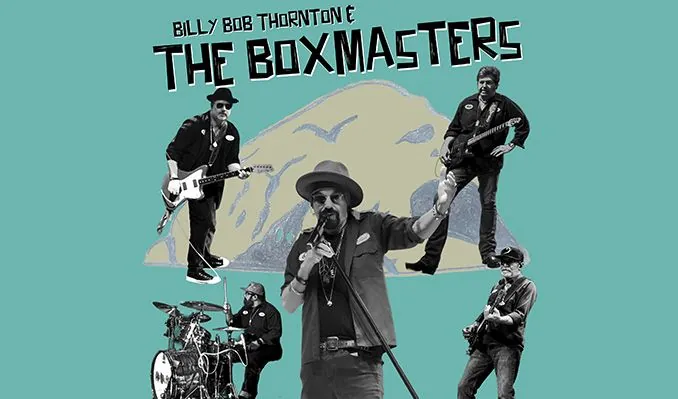 Billy Bob Thornton & The Boxmasters