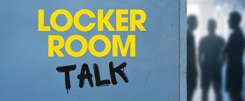 Locker Room Talk