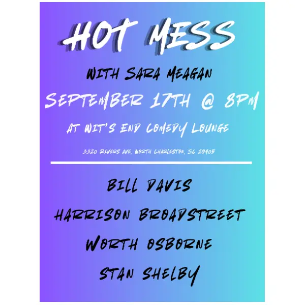 Hot Mess at Wit's End Comedy Lounge