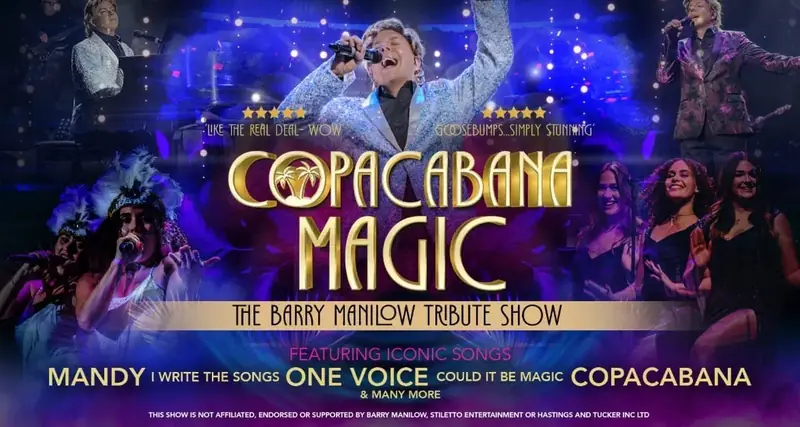 Copacabana Magic The Barry Manilow Tribute Show