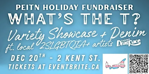 What's The T? PEITN Variety Show Fundraiser at Beaconsfield Carriage House